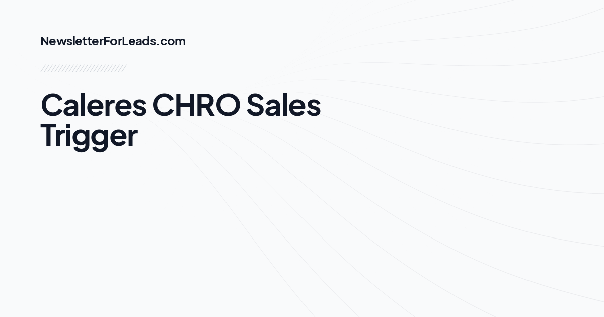 Caleres CHRO Sales Trigger