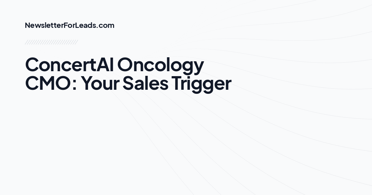 ConcertAI Oncology CMO: Your Sales Trigger