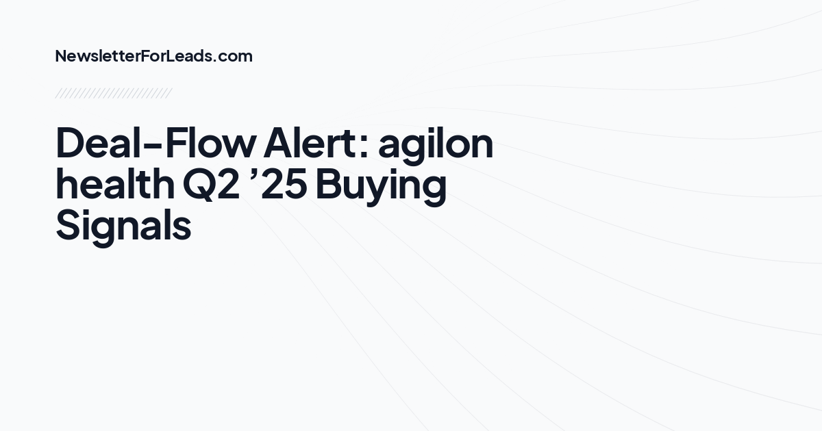 Deal-Flow Alert: agilon health Q2 ’25 Buying Signals