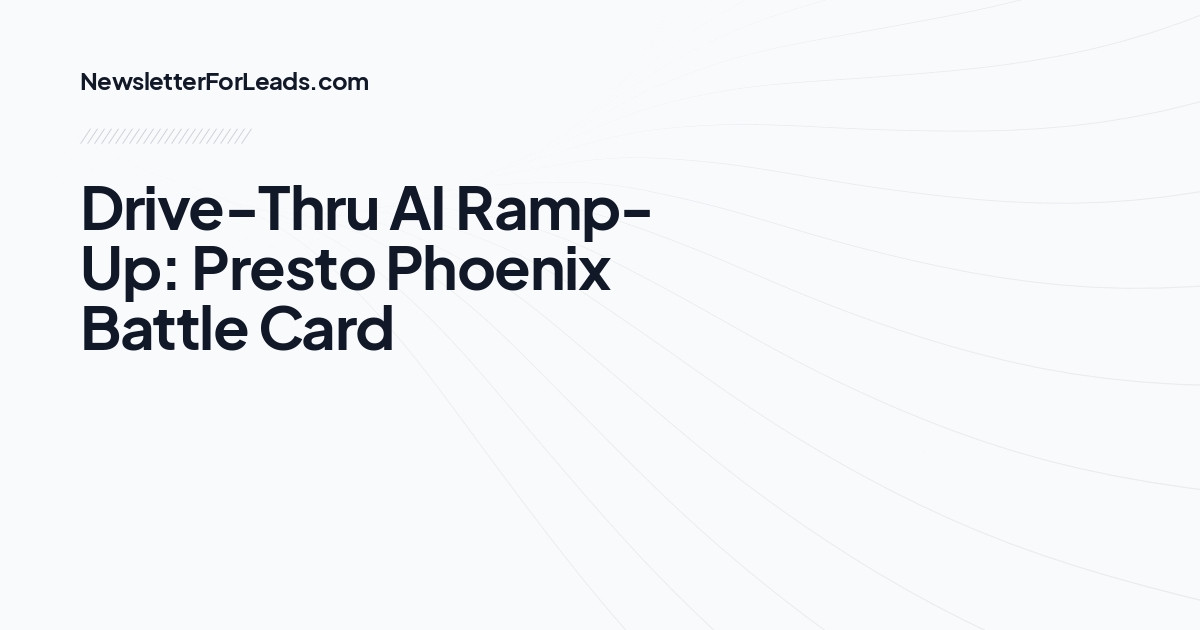 Drive-Thru AI Ramp-Up: Presto Phoenix Battle Card
