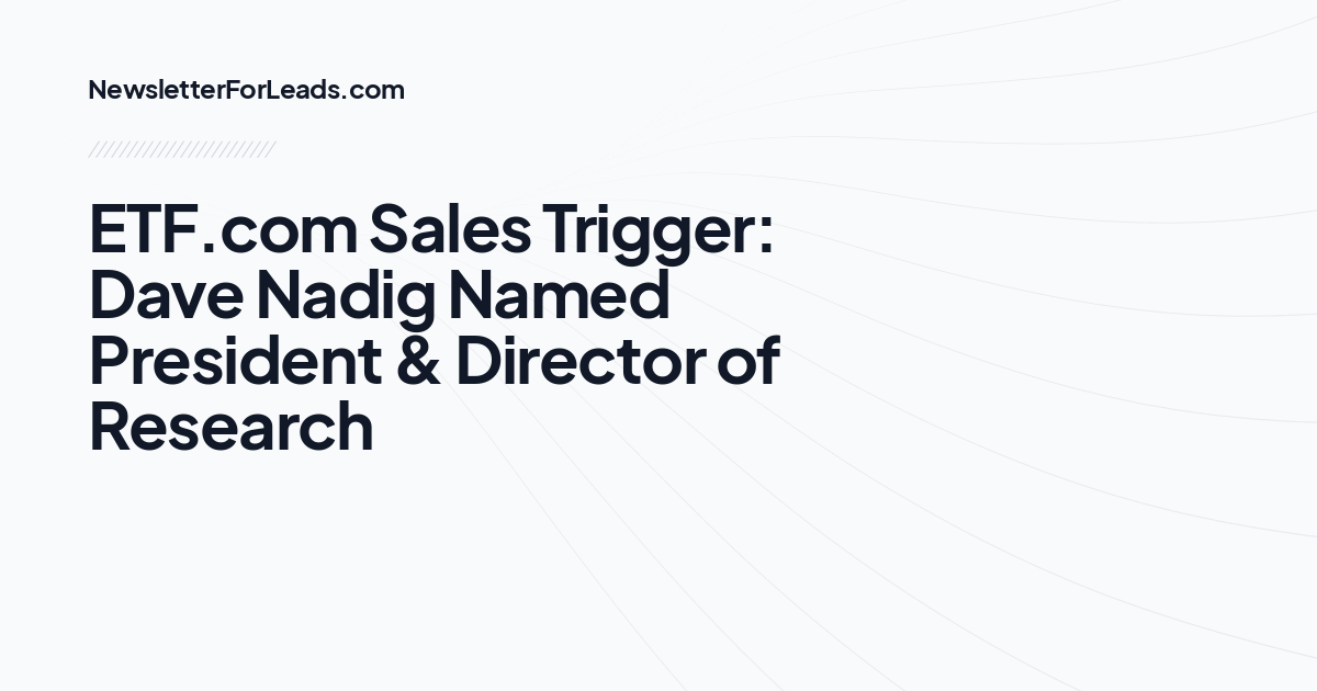 ETF.com Sales Trigger: Dave Nadig Named President & Director of Research