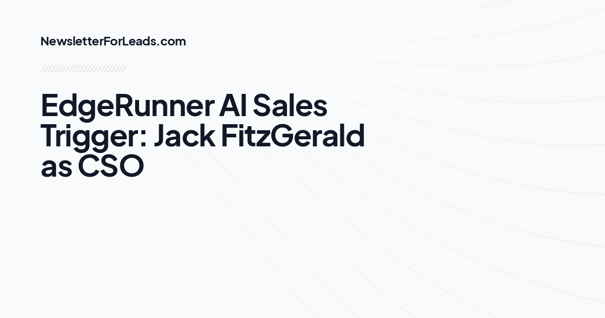 EdgeRunner AI Sales Trigger: Jack FitzGerald as CSO