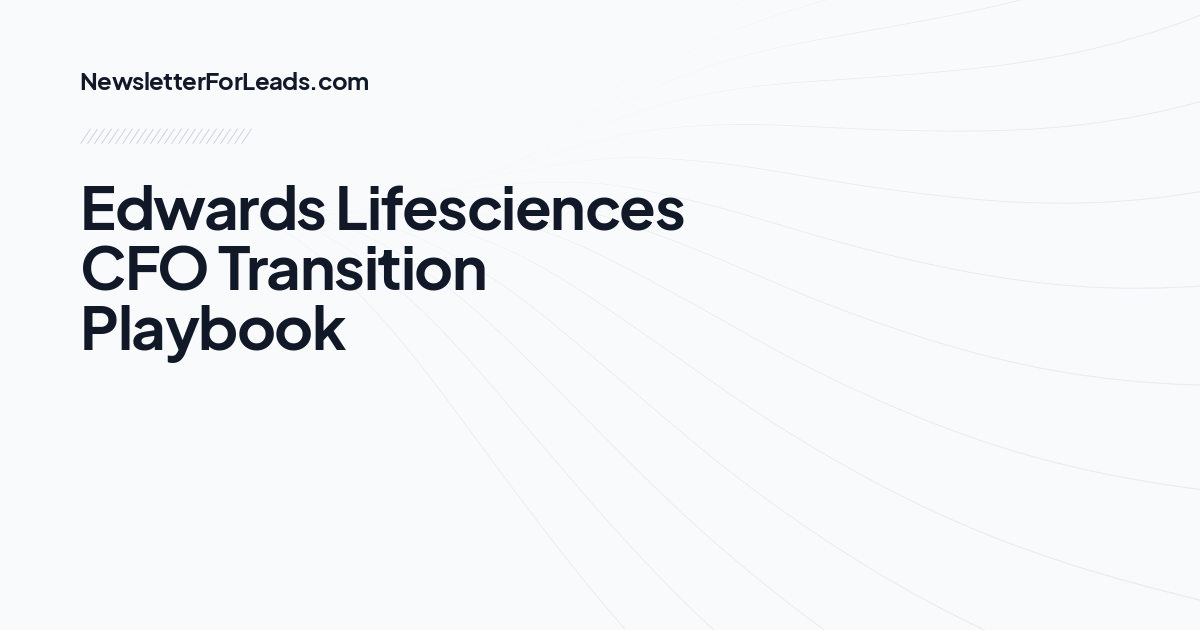 Edwards Lifesciences CFO Transition Playbook