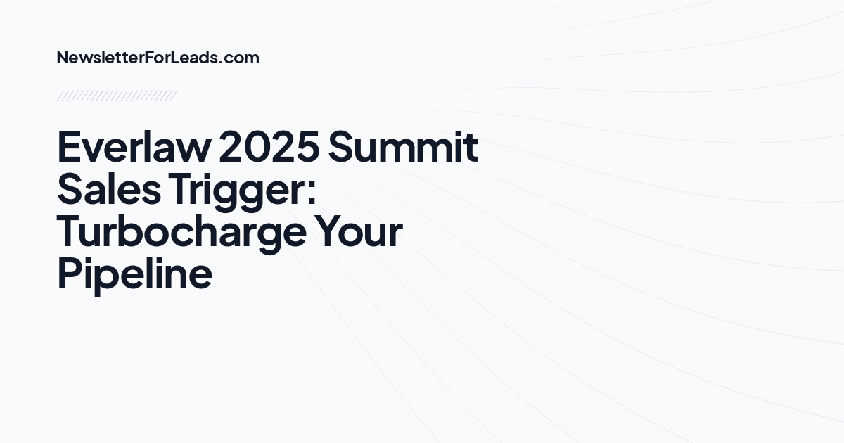 Everlaw 2025 Summit Sales Trigger: Turbocharge Your Pipeline