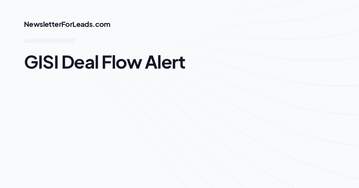 GISI Deal Flow Alert