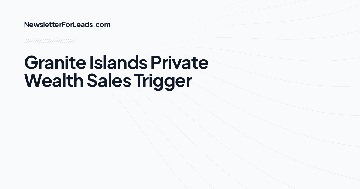 Granite Islands Private Wealth Sales Trigger