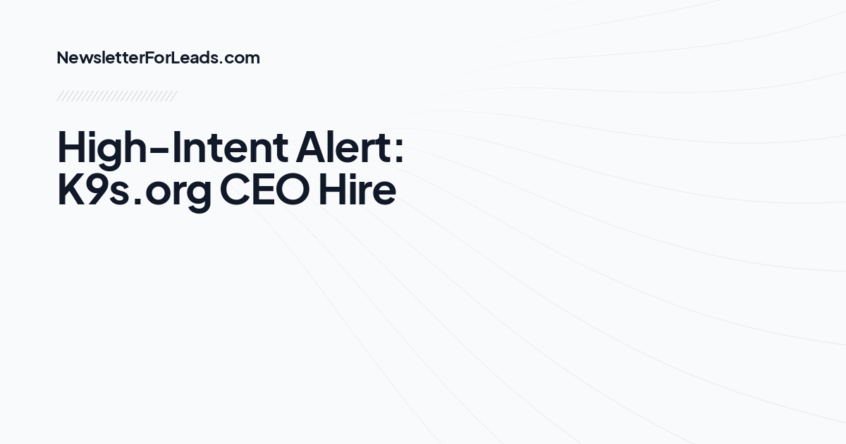 High-Intent Alert: K9s.org CEO Hire
