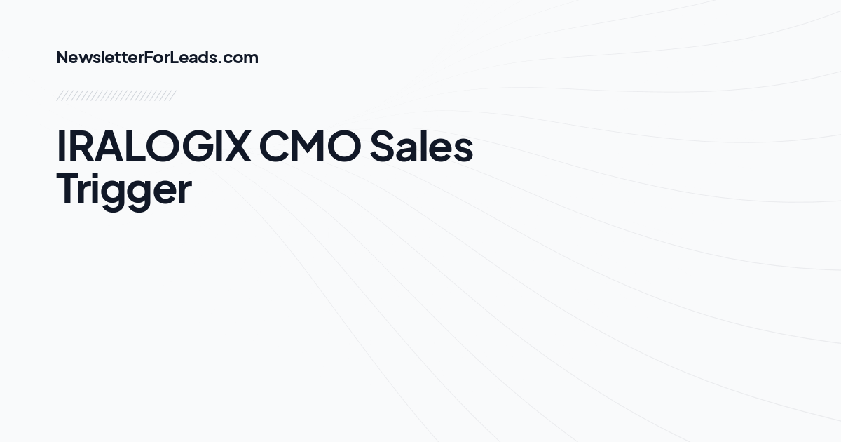 IRALOGIX CMO Sales Trigger