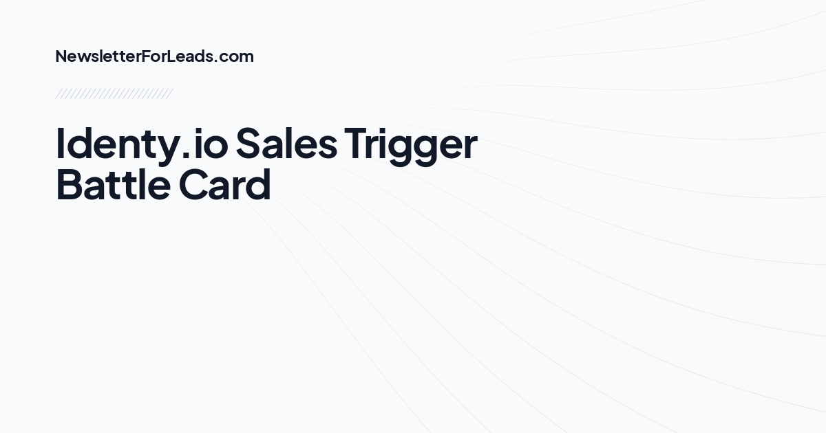 Identy.io Sales Trigger Battle Card