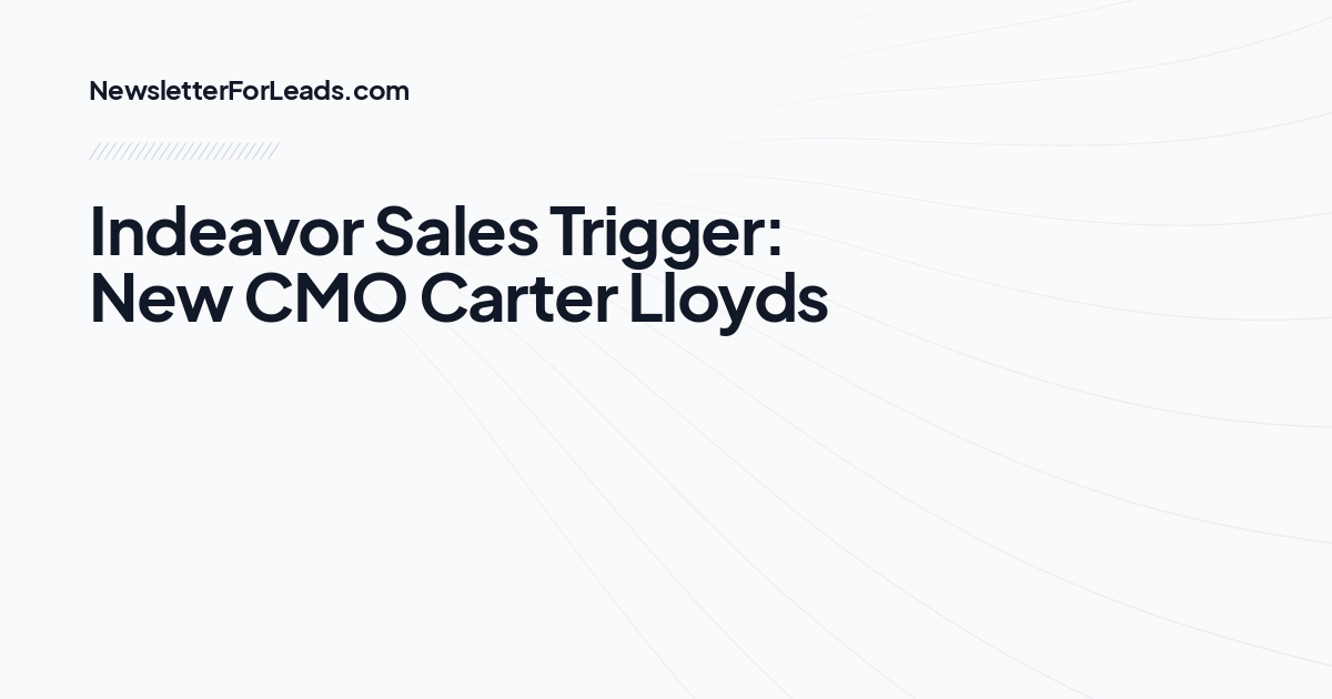 Indeavor Sales Trigger: New CMO Carter Lloyds