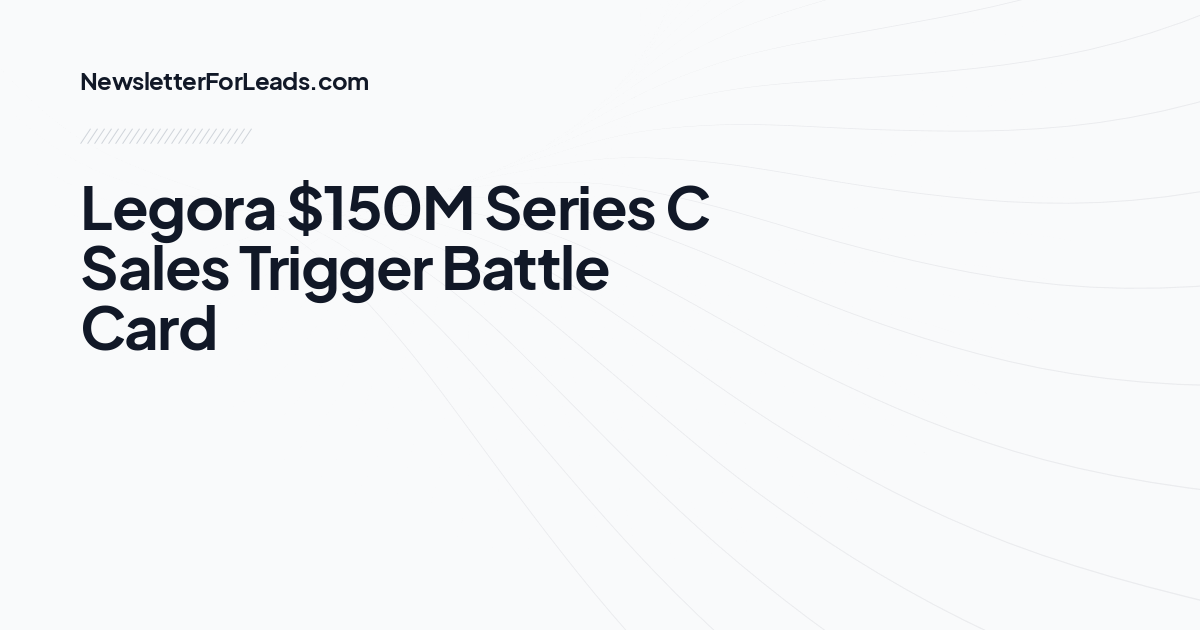 Legora $150M Series C Sales Trigger Battle Card