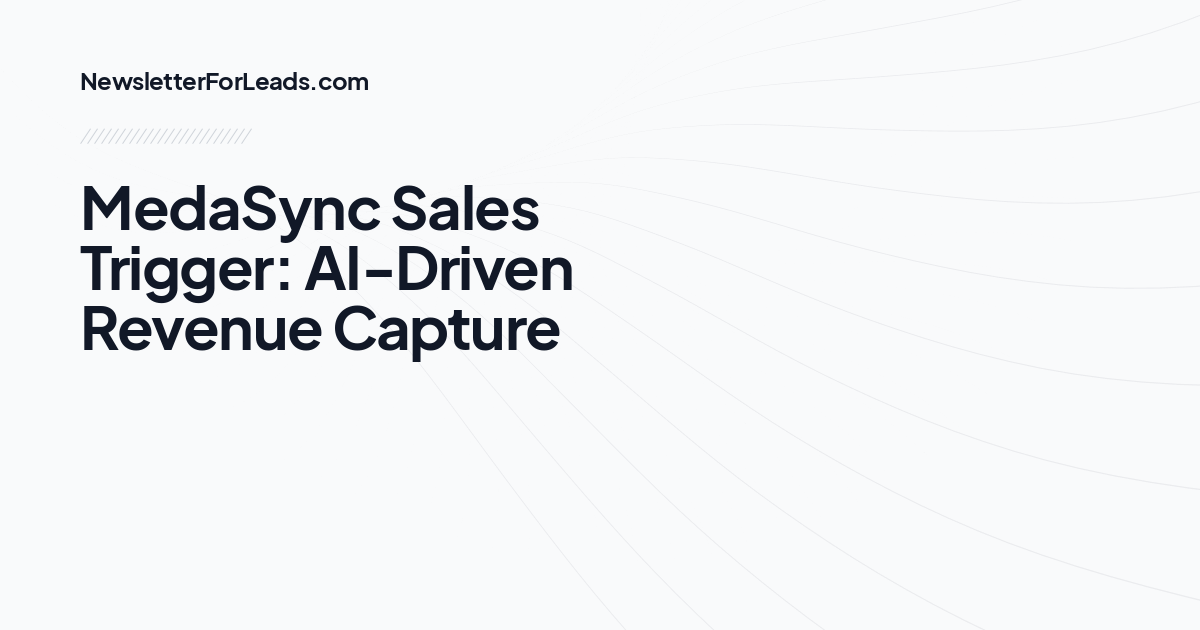 MedaSync Sales Trigger: AI-Driven Revenue Capture