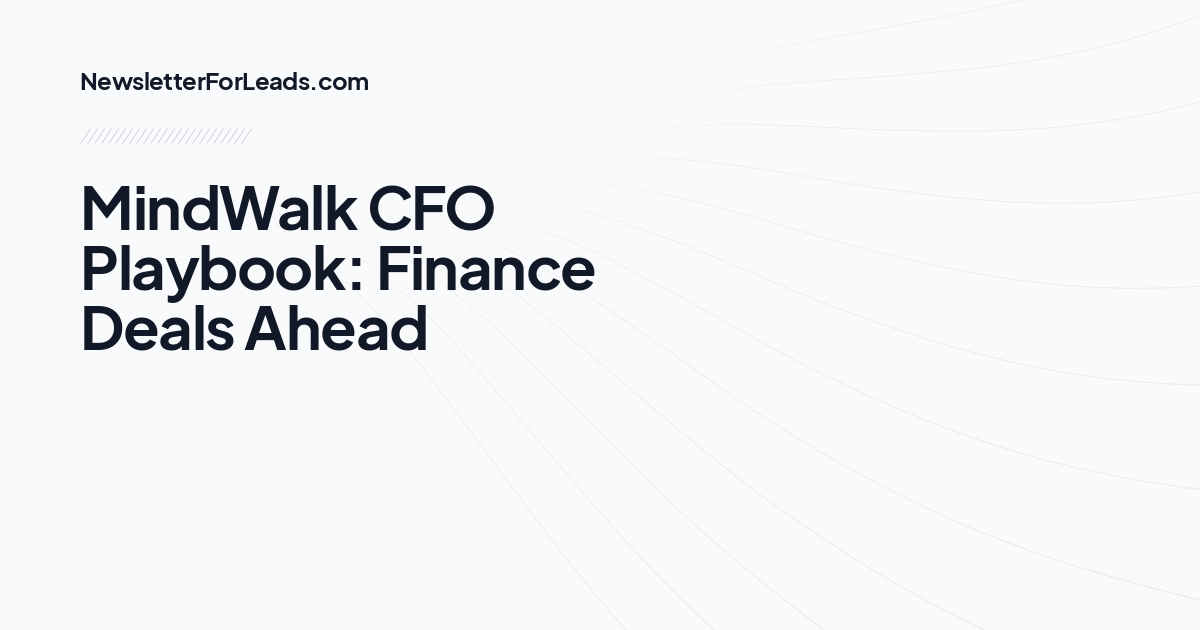 MindWalk CFO Playbook: Finance Deals Ahead