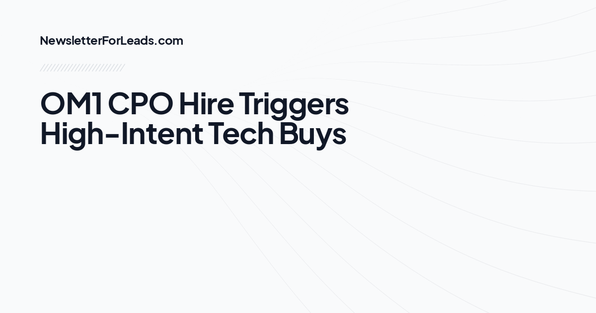 OM1 CPO Hire Triggers High-Intent Tech Buys