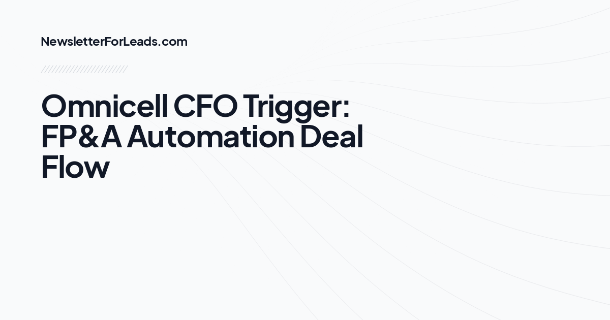 Omnicell CFO Trigger: FP&A Automation Deal Flow