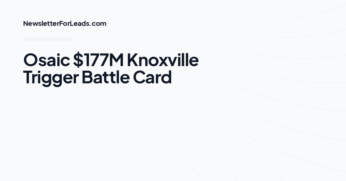Osaic $177M Knoxville Trigger Battle Card