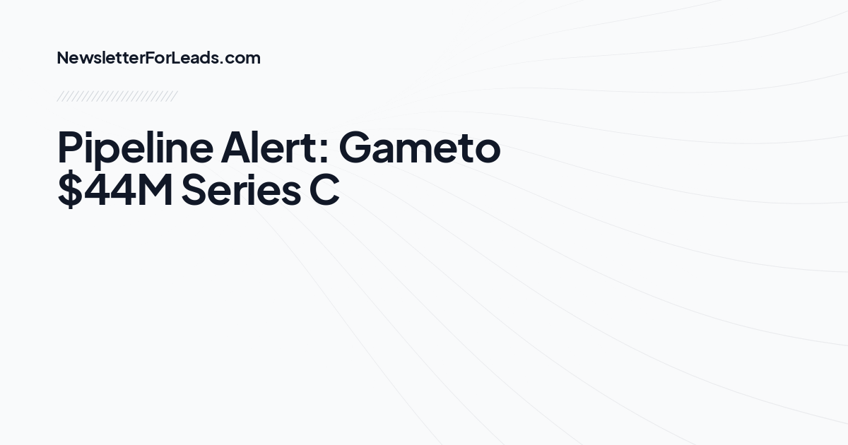 Pipeline Alert: Gameto $44M Series C