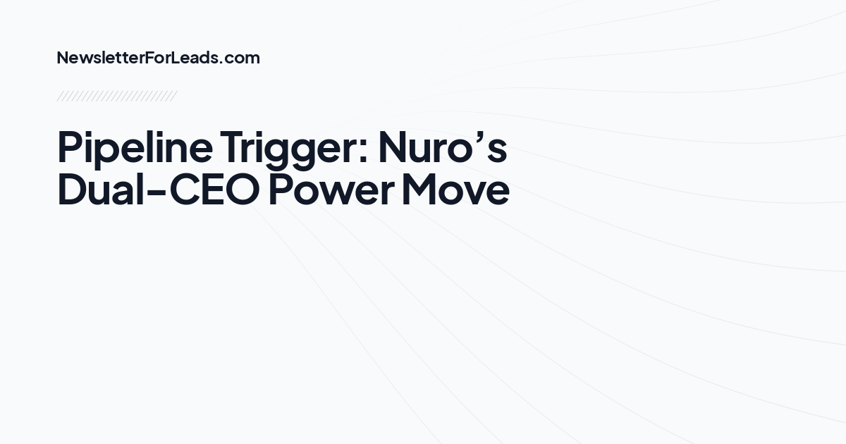 Pipeline Trigger: Nuro’s Dual-CEO Power Move