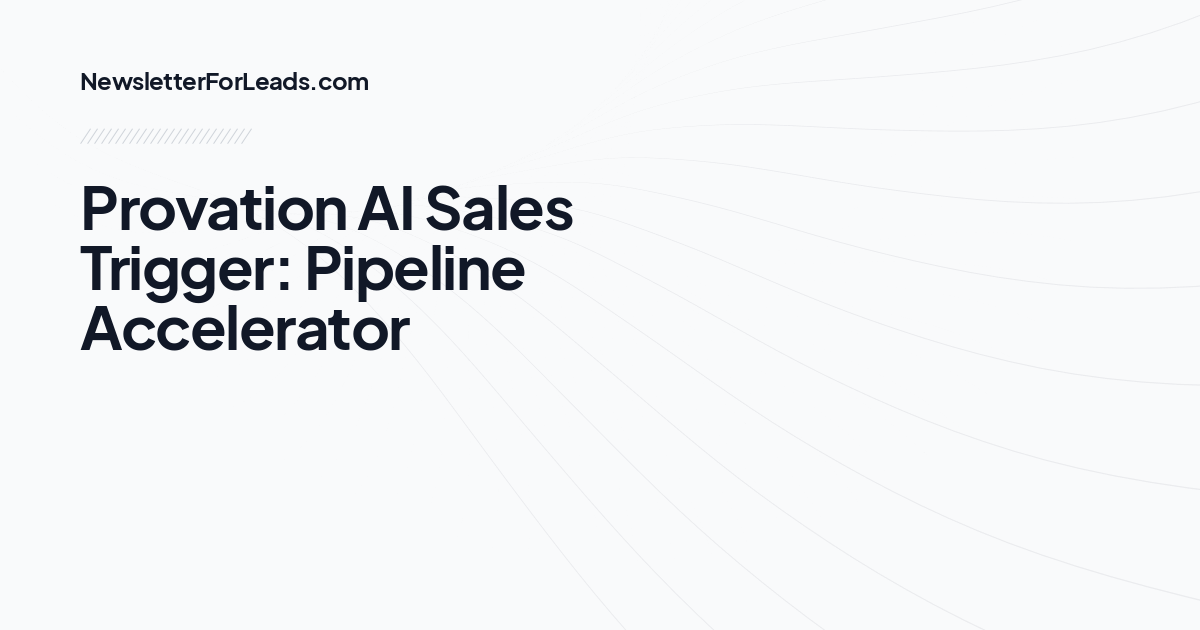 Provation AI Sales Trigger: Pipeline Accelerator