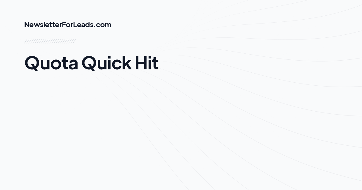 Quota Quick Hit
