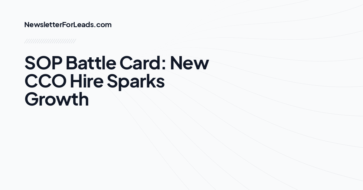 SOP Battle Card: New CCO Hire Sparks Growth