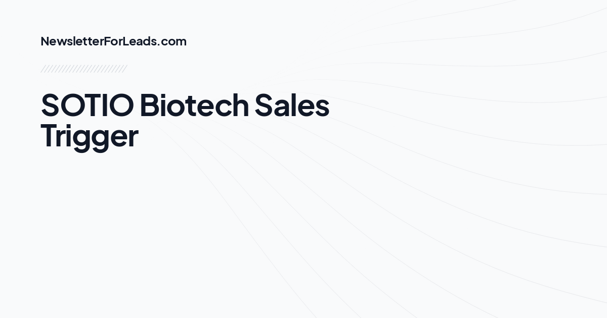 SOTIO Biotech Sales Trigger