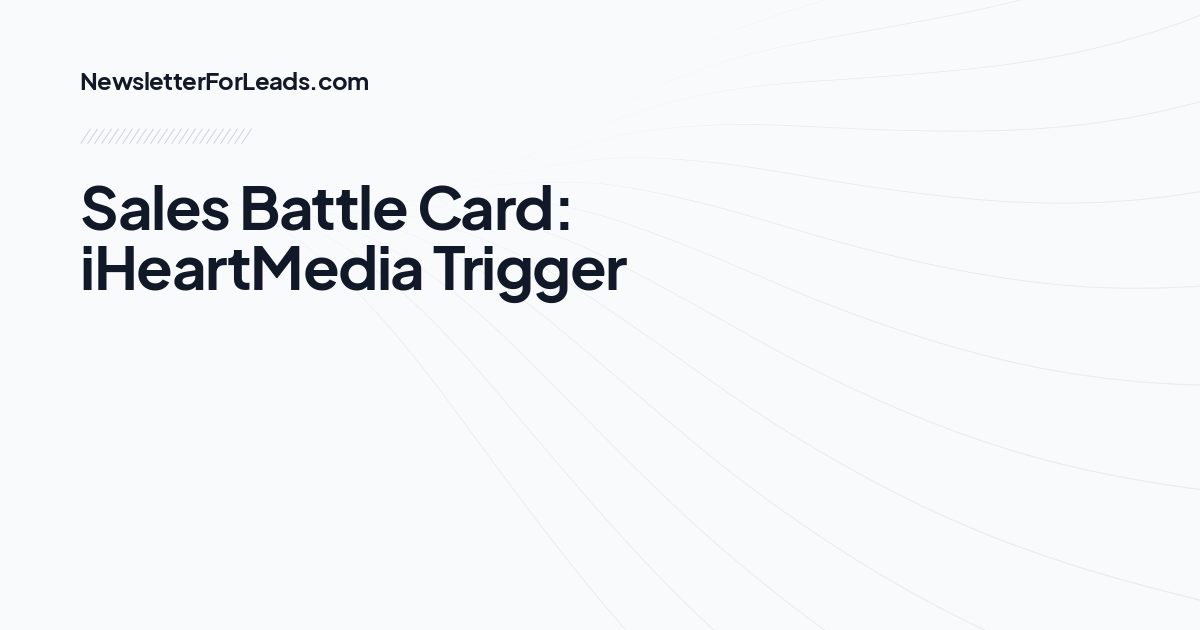 Sales Battle Card: iHeartMedia Trigger