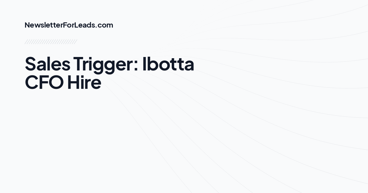 Sales Trigger: Ibotta CFO Hire