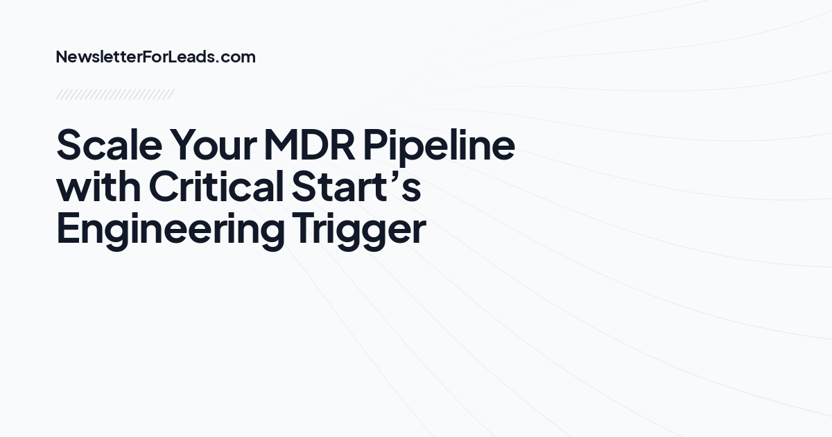 Scale Your MDR Pipeline with Critical Start’s Engineering Trigger