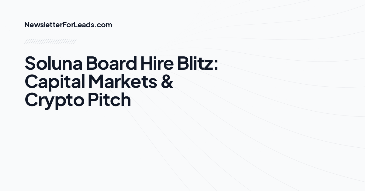 Soluna Board Hire Blitz: Capital Markets & Crypto Pitch