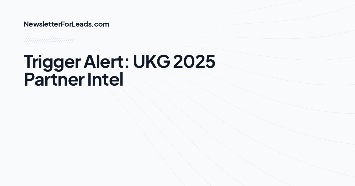 Trigger Alert: UKG 2025 Partner Intel