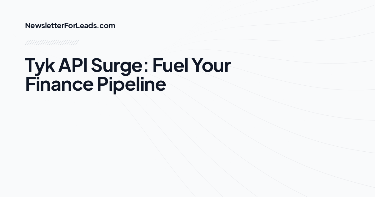 Tyk API Surge: Fuel Your Finance Pipeline