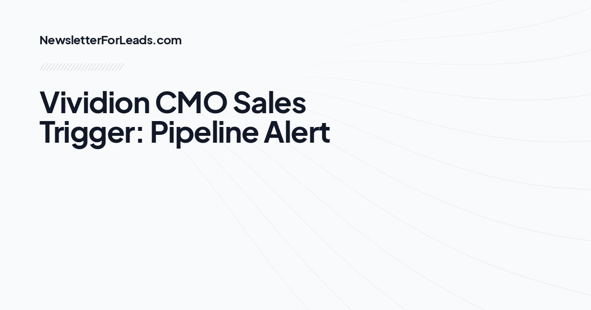 Vividion CMO Sales Trigger: Pipeline Alert