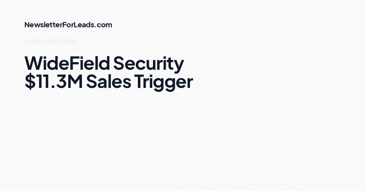 WideField Security $11.3M Sales Trigger