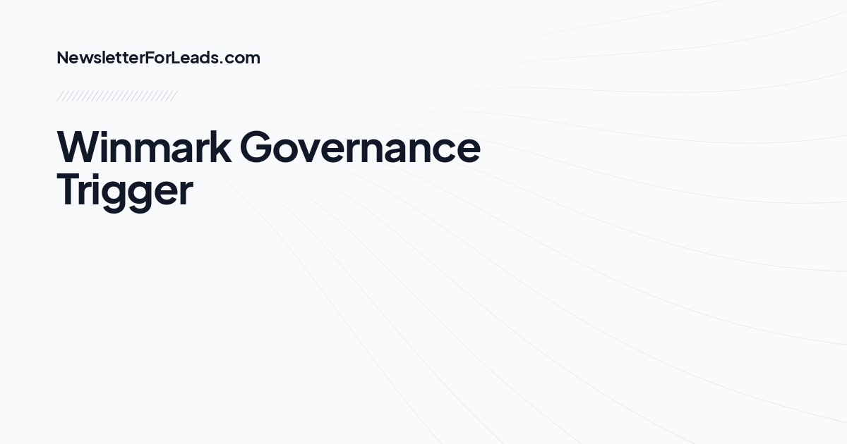 Winmark Governance Trigger