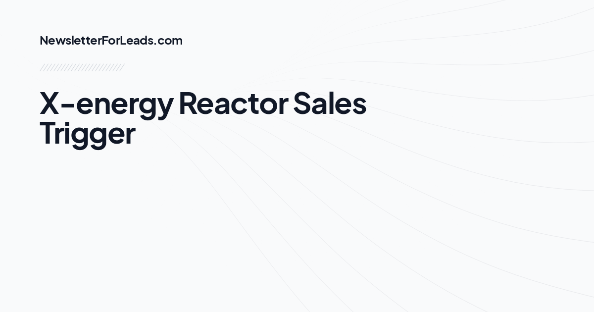 X-energy Reactor Sales Trigger