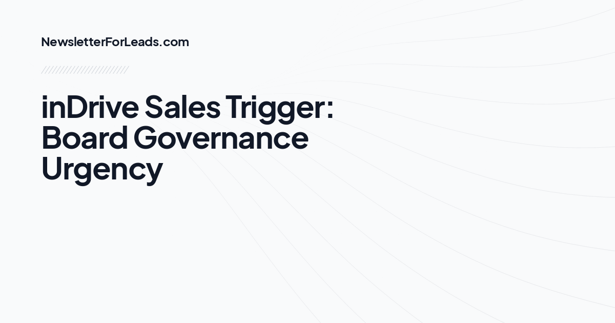 inDrive Sales Trigger: Board Governance Urgency