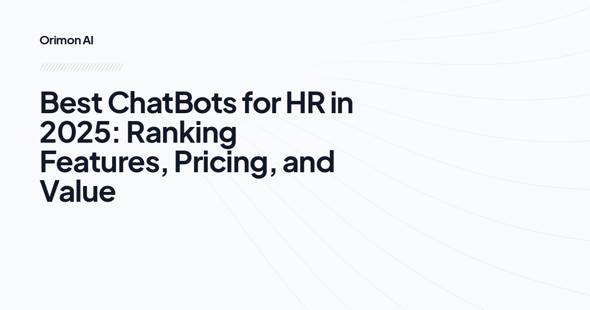 Best ChatBots for HR in 2025: Ranking Features, Pricing, and Value