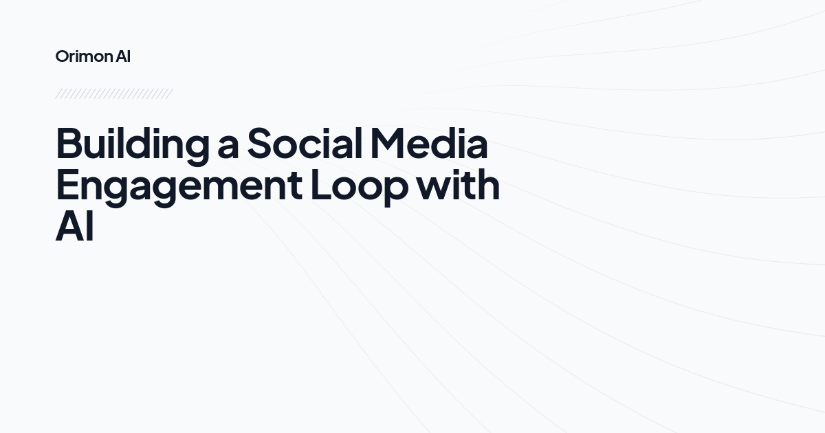 Building a Social Media Engagement Loop with AI