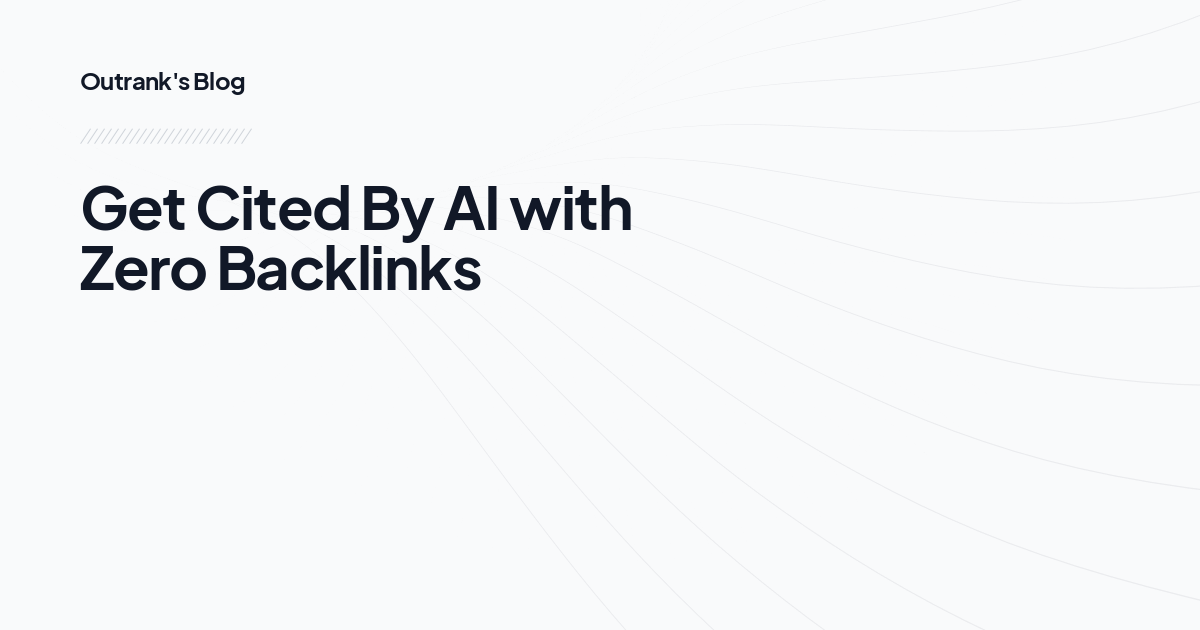Get Cited By AI with Zero Backlinks