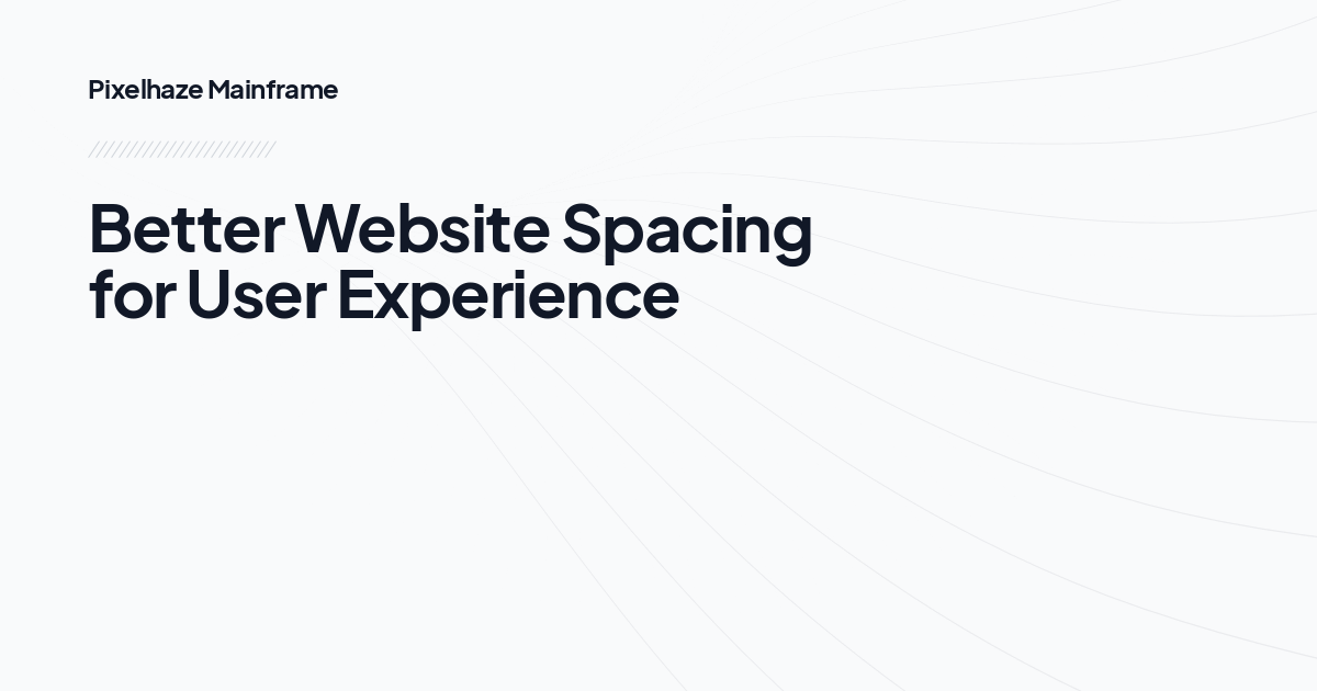 Better Website Spacing for User Experience
