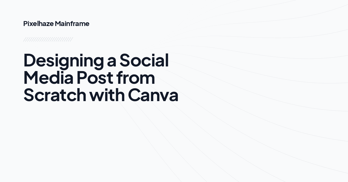 Designing a Social Media Post from Scratch with Canva