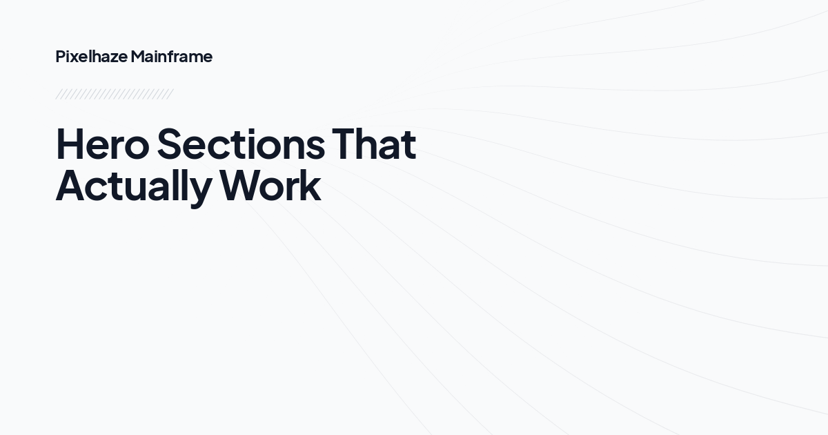 Hero Sections That Actually Work