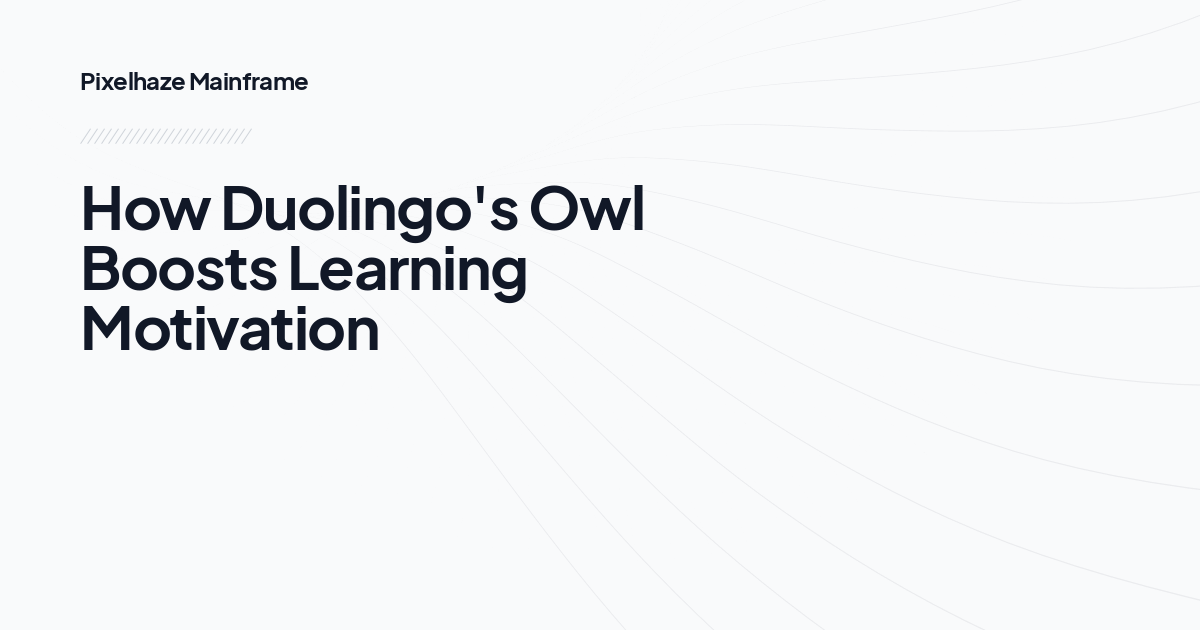 How Duolingo's Owl Boosts Learning Motivation