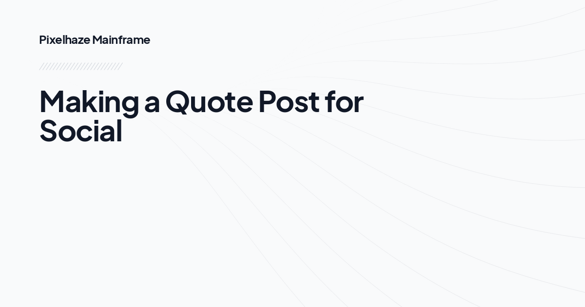 Making a Quote Post for Social