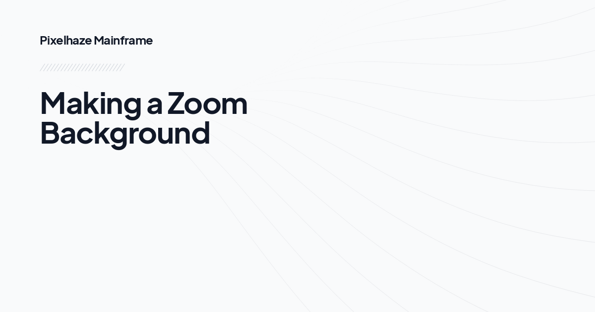 Making a Zoom Background