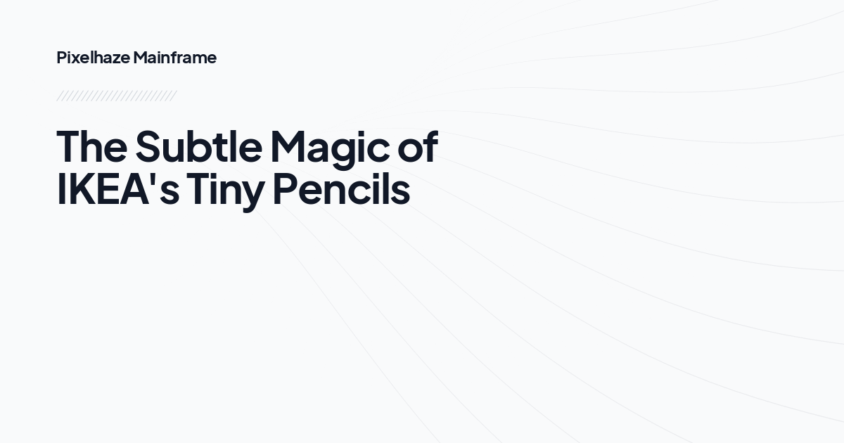 The Subtle Magic of IKEA's Tiny Pencils