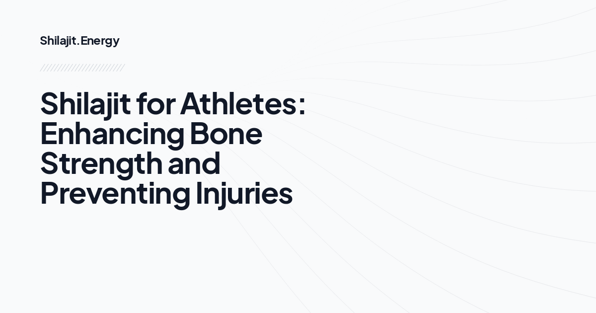 Shilajit for Athletes: Enhancing Bone Strength and Preventing Injuries