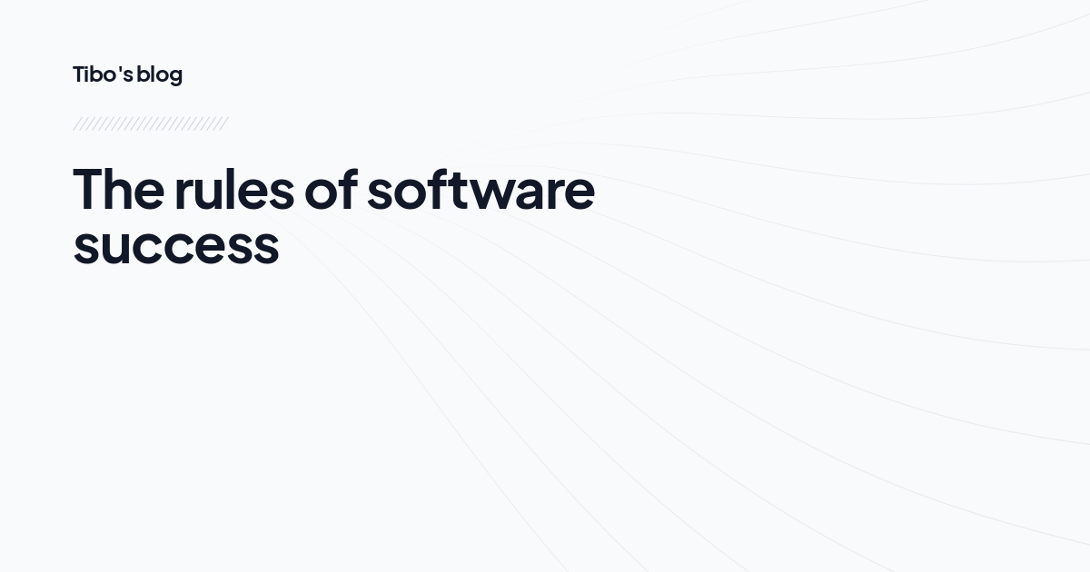 The rules of software success