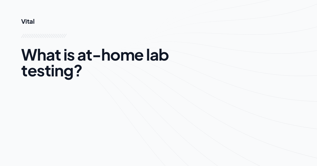 What is at-home lab testing?